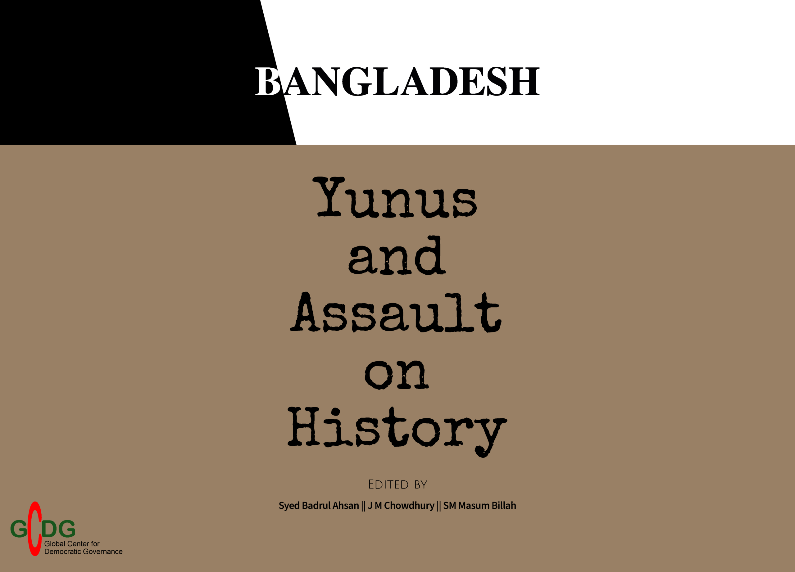 Yunus: Bangladesh and Assault on history